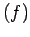 $(f)$